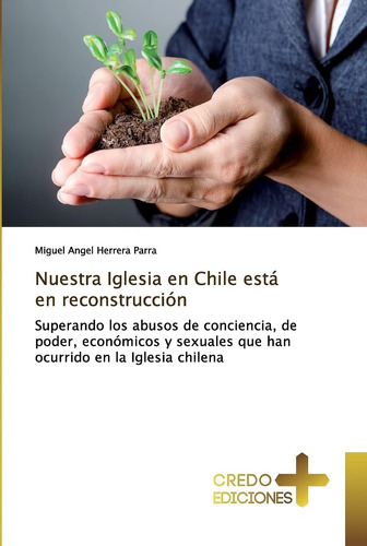 Libro Nuestra Iglesia En Chile Está En Reconstrucción Super