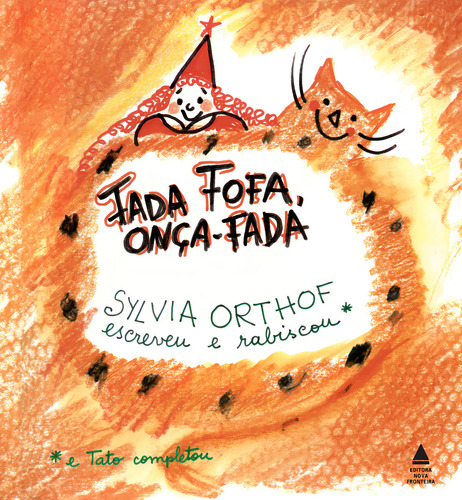Fada Fofa, Onça-Fada, de Syvia Orthof. Editora Nova Fronteira em português