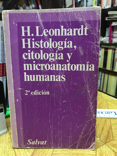 Histologia Citologia Y Microanatomia Humana Leonhardt