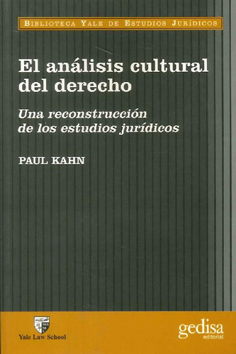 Libro El Análisis Cultural Del Derecho De Paul Kahn