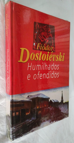 Livro - Humilhados E Ofendidos Fiodor Dostoievski