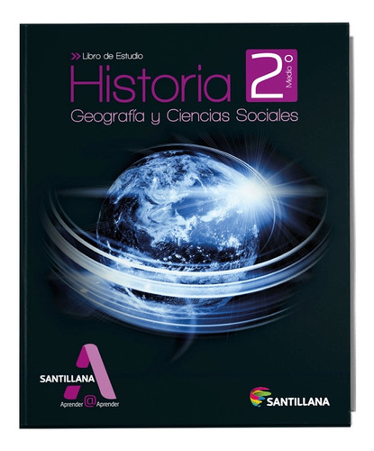 Historia- Y Geografia. Ciencias Sociales 2 Medio (libro De