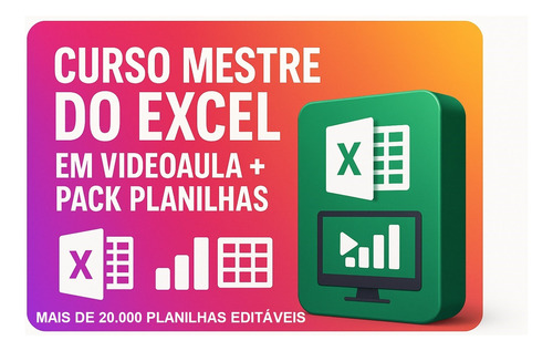 Domine O Excel Agora: Curso + 20 Mil Planilhas Excel + Bônus