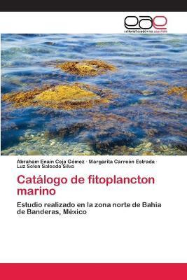 Libro Catalogo De Fitoplancton Marino - Carreon Estrada M...