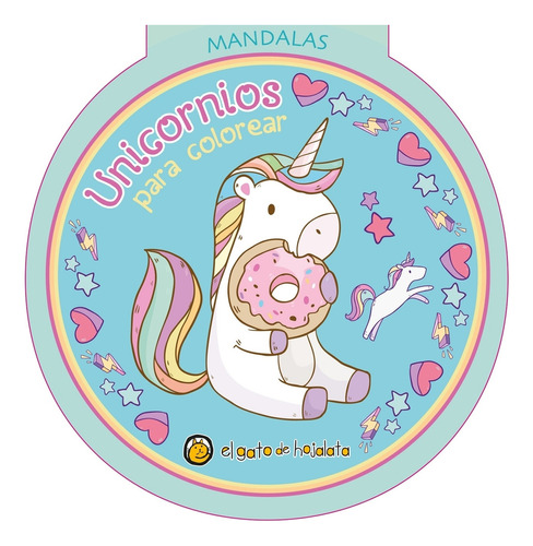 Unicornios Para Colorear - Mandalas Para Niños, De No Aplica. Editorial El Gato De Hojalata, Tapa Blanda En Español, 2023