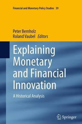 Libro Explaining Monetary And Financial Innovation - Pete...