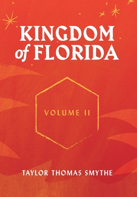 Libro Kingdom Of Florida, Volume Ii: Books 5 - 7 In The K...