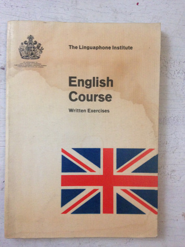 English Course Written Excercises The Linguaphone Institute