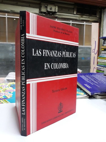 Las Finanzas Públicas En Colombia 