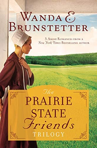 The Prairie State Friends Trilogy: 3 Amish Romances From A New York Times Bestselling Author, De Brunstetter, Wanda E.. Editorial Barbour Publishing, Tapa Blanda En Inglés