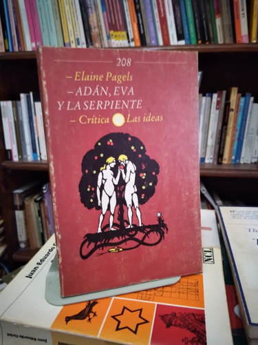 Adan, Eva Y La Serpiente - Elaine Pagels