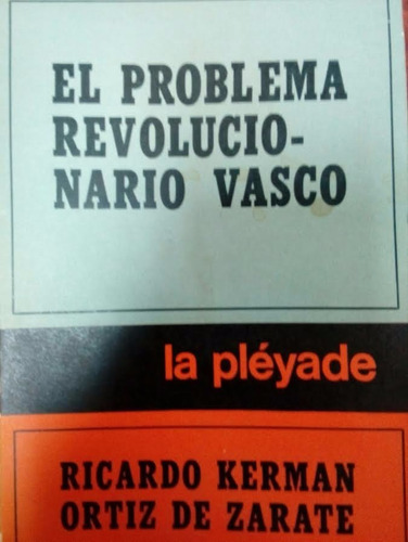 El Problema Revolucionario Vasco