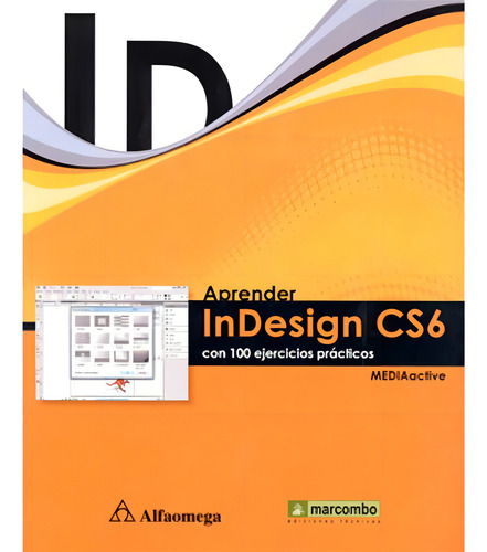 Aprender Indesign Cs6 - Con 100 Ejercicios Prácticos