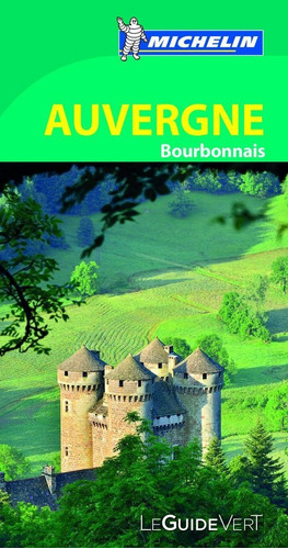 Auvergne (le Guide Vert), De Michelin. Editorial Michelin España Portugal S.a., Tapa Blanda En Francés