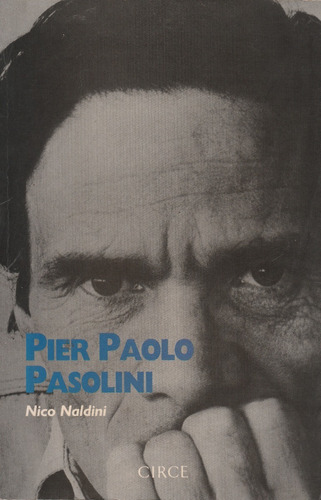 Pier Paolo Pasolini Nico Naldini 