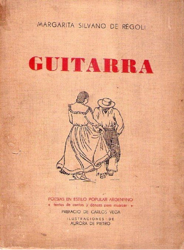 Guitarra. Poesías En Estilo Popular Argentino. Textos De Can