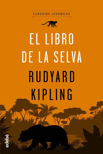 El Libro de la Selva, de Kipling, Rudyard. Editorial edebé, tapa blanda en español