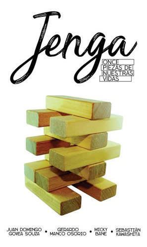 Libro: Jenga: Once Piezas De Nuestras Vidas (spanish Edition