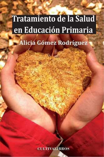 Libro: Tratamiento De La Salud En Educación Primaria (spanis