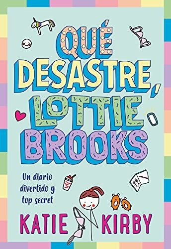 Qué Desastre, Lottie Brooks (infantil / Juvenil)