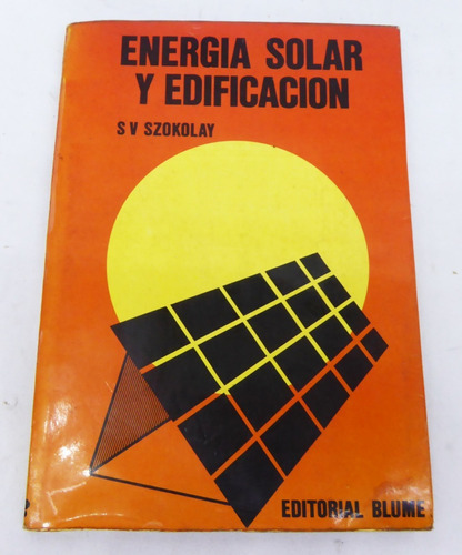Livro Energia Solar Y Edificacion - S V Szokolay