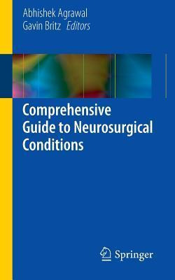 Libro Comprehensive Guide To Neurosurgical Conditions - A...