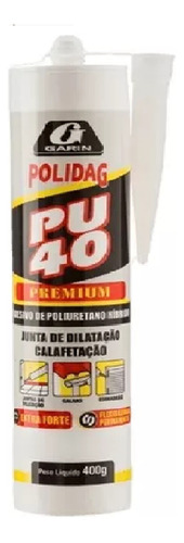 Adesivo Silicone Selante Pu 40 Polidag Premium Cinza 400g