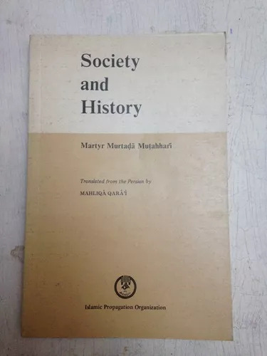 Society And History Martyr Murtada Mutahhari