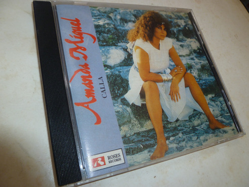 Amanda Miguel - Calla -cd -sello Roses Records -1167