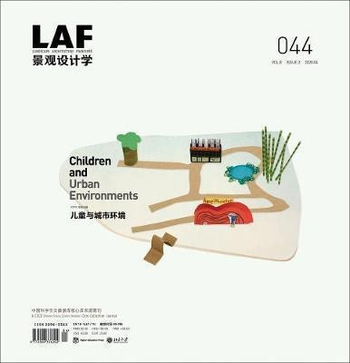 Landscape Architecture Frontiers 044 : Children And Urban...