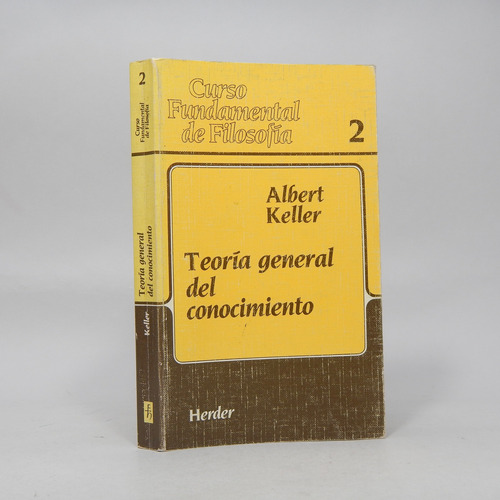 Teoría General Del Conocimiento Albert Keller 1988 Ee1