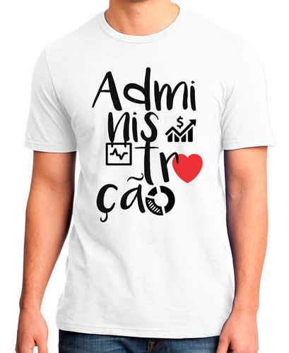 Camiseta Administração Camisa Personalizada Adulto Infantil