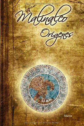 Malinalco Origenes - Zen Yaotl, Martin, De Zen Yaotl, Martín. Editorial Independently Published En Español
