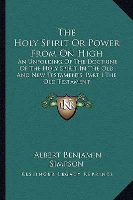 Libro The Holy Spirit Or Power From On High: An Unfolding...