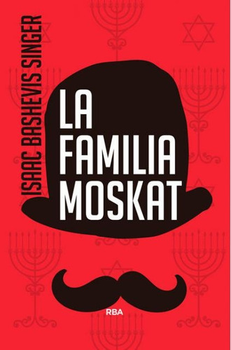 Familia Moskat, La - Singer, Isaac Bashevis