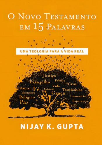 O Novo Testamento Em 15 Palavras, De Nijay Gupta. Editorial Thomas Nelson Brasil, Capa Mole, Edição 1 Em Português, 2024