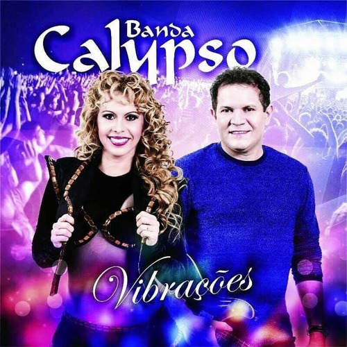 Cd Banda Calypso Vibrações - Original E Lacrado