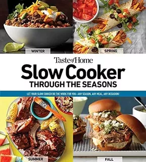 Libro: Taste Of Home Slow Cooker Through The Seasons: 352 Re