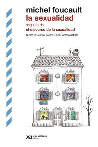 La Sexualidad - Michel Foucault - Siglo Veintiuno
