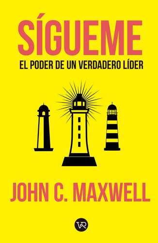 Sígueme - John C. Maxwell - Vr Editoras