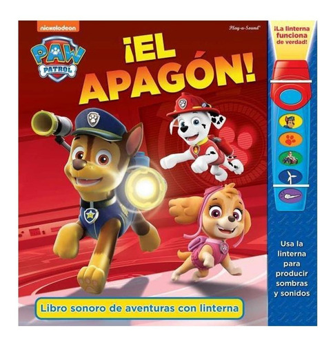 Paw Patrol El Apagon Libro Sonoro Con Linterna / Nickelodeon