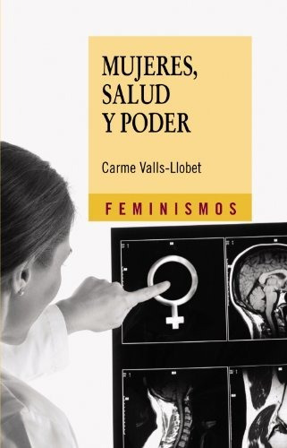 Mujeres, Salud Y Poder (feminismos)