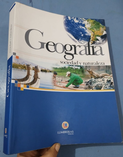 Libro De Geografia Sociedad Y Naturaleza Lumbreras