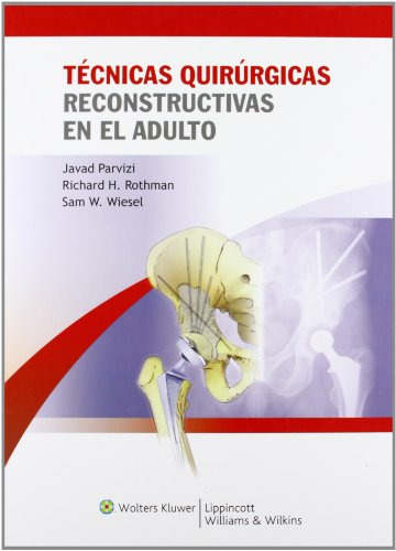 Libro Técnicas Quirúrgicas Reconstructivas En El Adulto De J