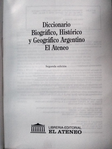 Diccionario Biográfico, Histórico Y Geográfico Argentino. (Usado)