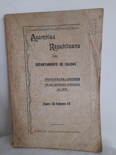 Documento Antiguo / Sesiones Asamblea De Caldas 1916