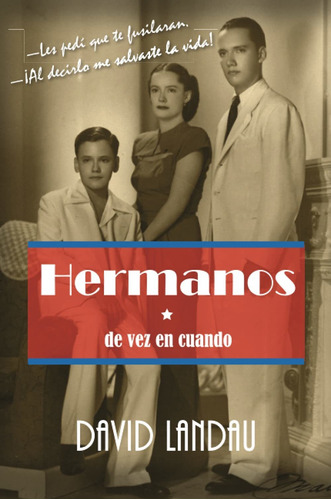 Libro Hermanos De Vez En Cuando: Les Pedí Que Te Fusil Lhs1