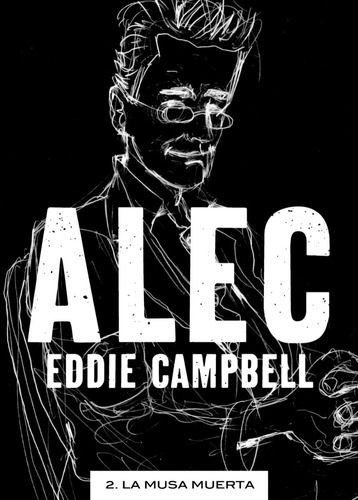 Alec 2 La Musa Muerta - Eddie Campbell - Astiberri