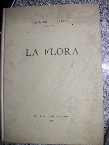 Conosci L'italia Volume Ii La Flora Touring Club Italia  C10