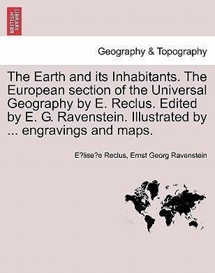 The Earth And Its Inhabitants. The European Section Of Th...